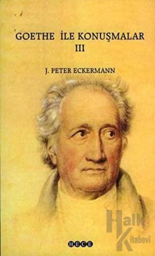 Goethe ile Konuşmalar 3 - Halkkitabevi