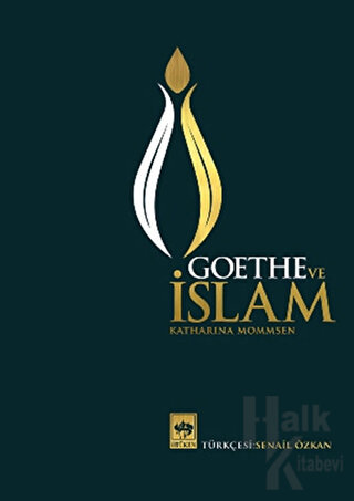 Goethe ve İslam (Ciltli) - Halkkitabevi