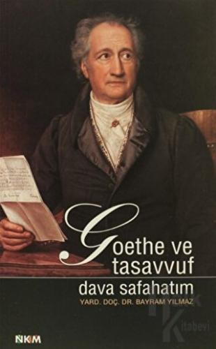 Goethe ve Tasavvuf - Dava Safahatım - Halkkitabevi