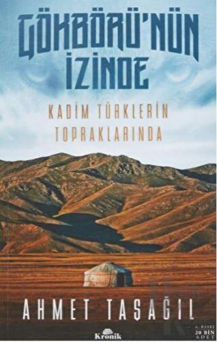Gökbörü'nün İzinde Kadim Türklerin Topraklarında - Halkkitabevi