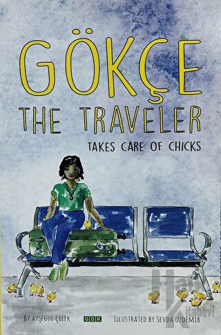 Gökçe The Traveler - Takes Care of Chicks