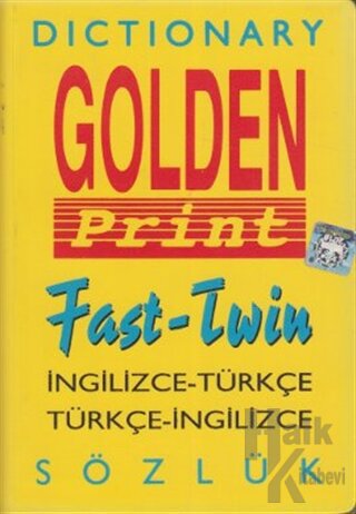 Golden Print Fast - Twin İngilizce - Türkçe, Türkçe - İngilizce Sözlük (Sarı Cilt) (Ciltli)