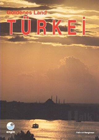 Goldenes Land Türkei (Almanca) - Halkkitabevi
