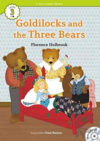 Goldilocks and the Three Bears +CD (eCR Level 3)