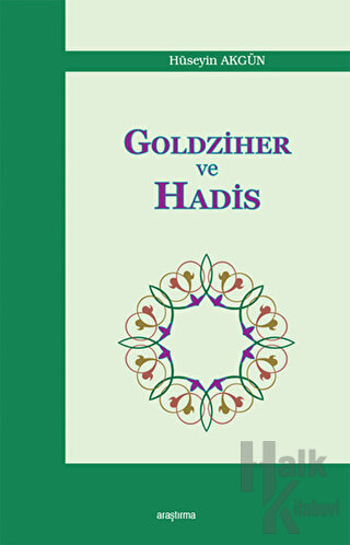 Goldziher ve Hadis - Halkkitabevi