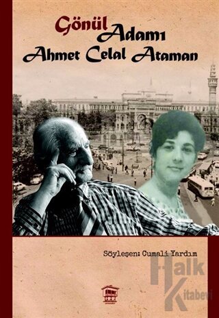 Gönül Adamı - Ahmet Celal Ataman - Halkkitabevi