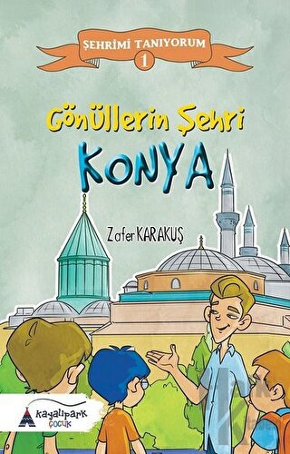 Gönüllerin Şehri - Konya - Halkkitabevi
