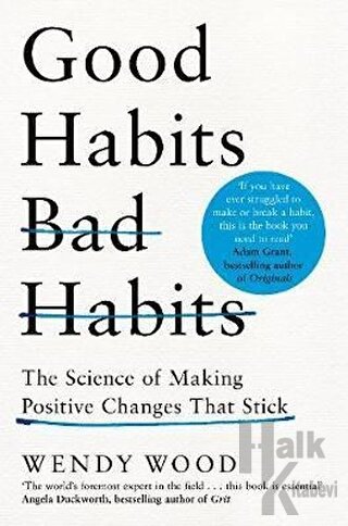 Good Habits Bad Habits: The Science of Making Positive Changes That St