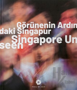 Görünenin Ardındaki Singapur - Halkkitabevi