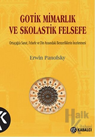 Gotik Mimarlık ve Skolastik Felsefe - Halkkitabevi
