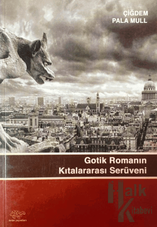 Gotik Romanının Kıtalar Arası Serüveni - Halkkitabevi
