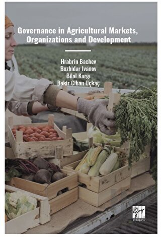 Governance In Agricultural Markets, Organizations And Development