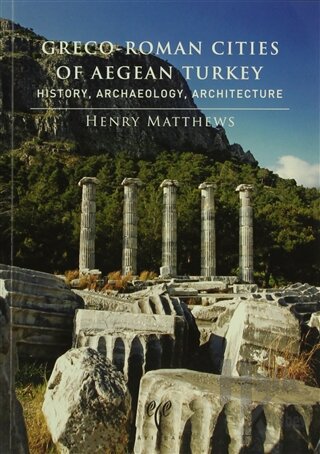 Greco-Roman Cities of Aegean Turkey