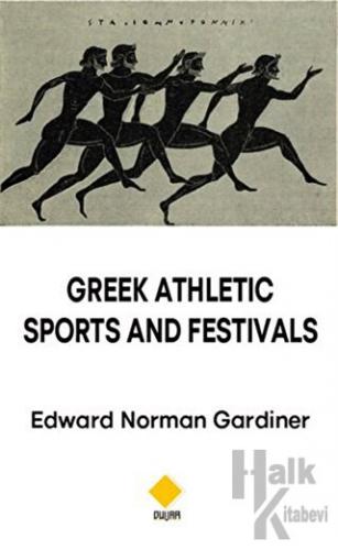 Greek Athletic Sports and Festivals - Halkkitabevi
