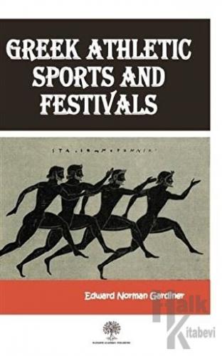 Greek Athletic Sports And Festivals - Halkkitabevi