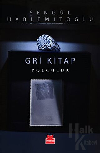 Gri Kitap: Yolculuk - Halkkitabevi