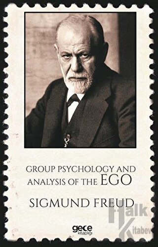 Group Psychology And Analysis Of The Ego - Halkkitabevi