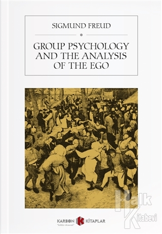Group Psychology and The Analysis of The Ego