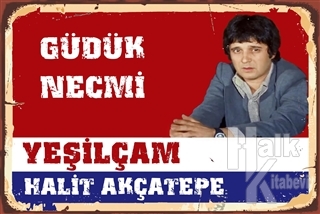 Güdük Necmi - Yeşilçam Halit Akçatepe Poster - Halkkitabevi