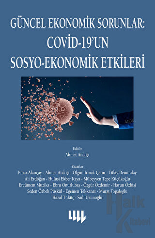 Güncel Ekonomik Sorunlar - Covid-19'un Sosyo-Ekonomik Etkileri