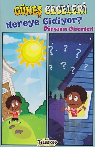 Güneş Geceleri Nereye Gidiyor? - Halkkitabevi