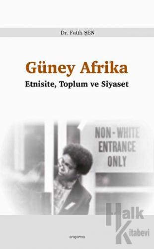 Güney Afrika - Etnisite, Toplum ve Siyaset - Halkkitabevi