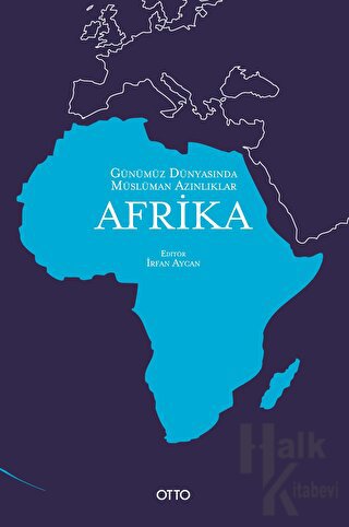 Günümüz Dünyasında Müslüman Azınlıklar: Afrika - Halkkitabevi