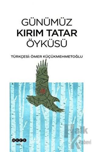 Günümüz Kırım Tatar Öyküsü - Halkkitabevi