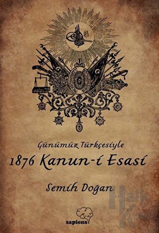 Günümüz Türkçesiyle 1876 Kanun-i Esasi - Halkkitabevi