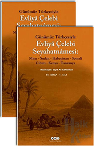 Günümüz Türkçesiyle Evliya Çelebi Seyahatnamesi 10. Kitap (2 Cilt Takım)
