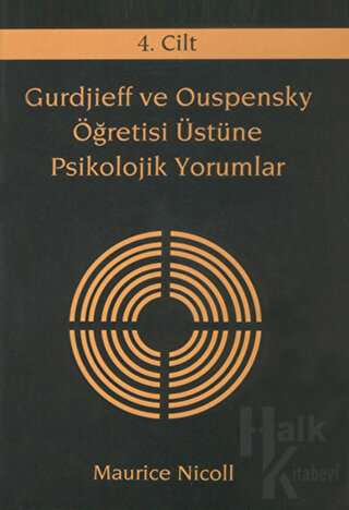 Gurdjieff ve Ouspensky Öğretisi Üstüne Psikolojik Yorumlar 4. Cilt - H