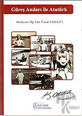 Güreş Anıları ile Atatürk
