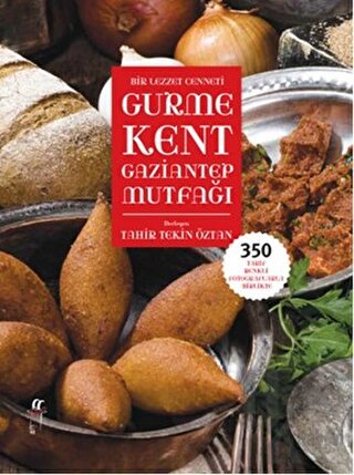 Gurme Kent Gaziantep Mutfağı - Halkkitabevi