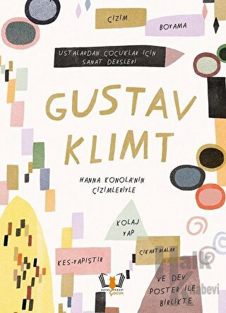 Gustav Klimt - Ustalardan Çocuklar İçin Sanat Dersleri - Halkkitabevi
