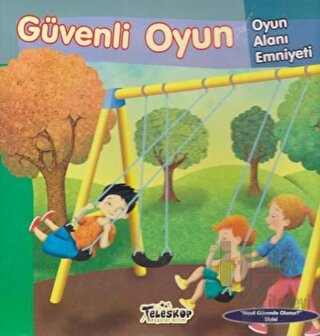 Güvenli Oyun - Oyun Alanı Emniyeti - Halkkitabevi