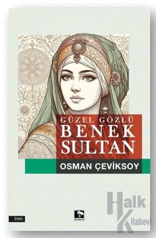 Güzel Gözlü Benek Sultan - Halkkitabevi