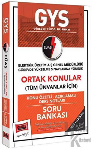 GYS EÜAŞ Genel Müdürlüğü Ortak Konular Konu Özetli - Açıklamalı Soru Bankası