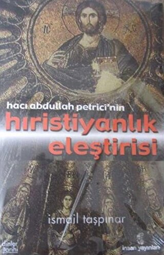 Hacı Abdullah Petrici'nin Hıristiyanlık Eleştirisi