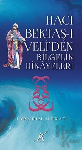 Hacı Bektaş-ı Veli’den Bilgelik Hikayeleri - Halkkitabevi