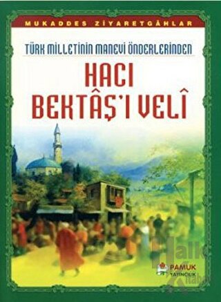 Hacı Bektaş’ı Veli (Evliya-017) - Halkkitabevi