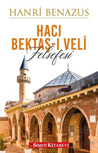 Hacı Bektaş-ı Veli Felsefesi