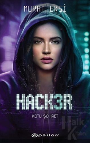 Hacker 3 - Kötü Şöhret - Halkkitabevi