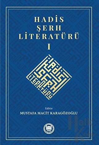 Hadis Şerh Literatürü 1 - Halkkitabevi