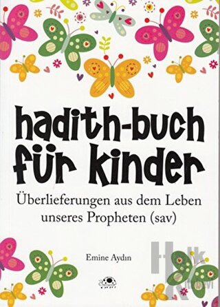 Hadith-Buch Für Kinder - Çocuklar İçin Hadis Kitabı (Almanca) - Halkki