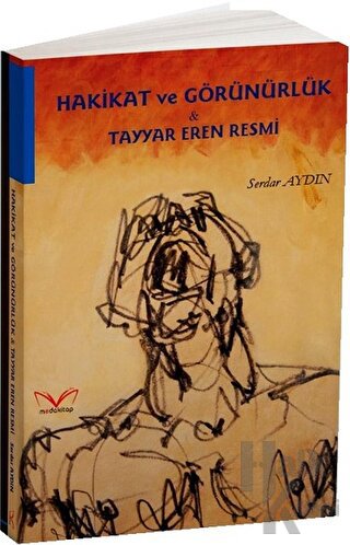 Hakikat ve Görünürlük - Tayyar Eren Resmi - Halkkitabevi