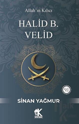 Halid B. Velid - Allah’ın Kılıcı - Halkkitabevi