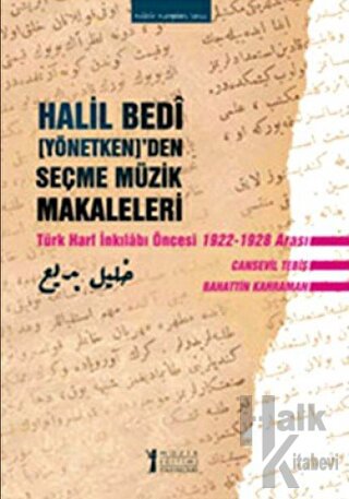 Halil Bedi (Yönetken)’den Seçme Müzik Makaleleri - Halkkitabevi