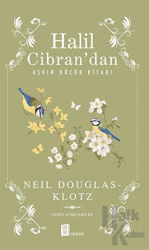 Halil Cibran’dan Aşkın Küçük Kitabı