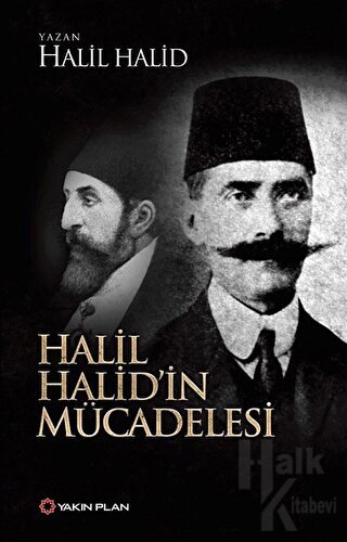 Halil Halid’in Mücadelesi - Halkkitabevi