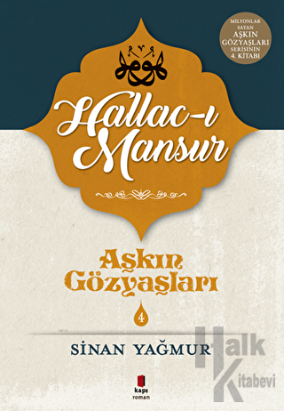 Hallac-ı Mansur - Aşkın Gözyaşları 4